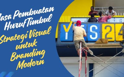 Jasa Pembuatan Huruf Timbul – Strategi Visual untuk Branding Modern