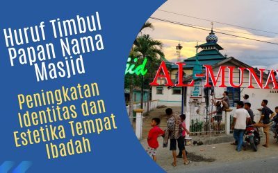 Huruf Timbul Papan Nama Masjid