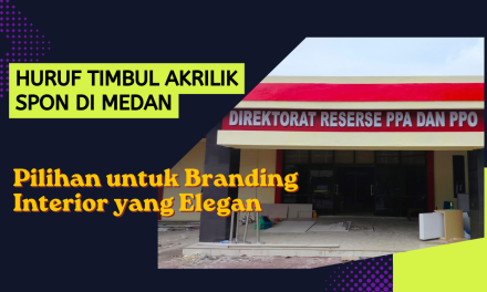 Huruf Timbul Akrilik Spon di Medan