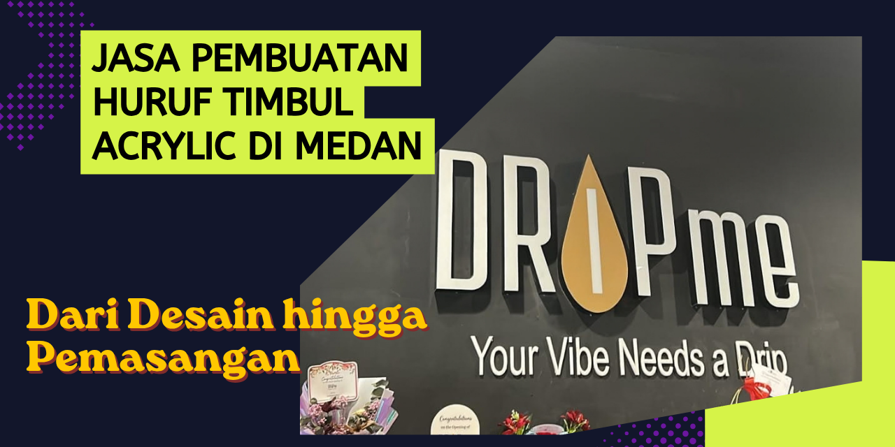 Jasa Pembuatan Huruf Timbul Acrylic di Medan