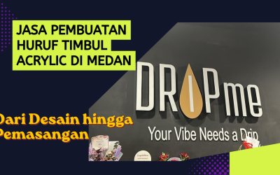 Jasa Pembuatan Huruf Timbul Acrylic di Medan