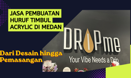 Jasa Pembuatan Huruf Timbul Acrylic di Medan
